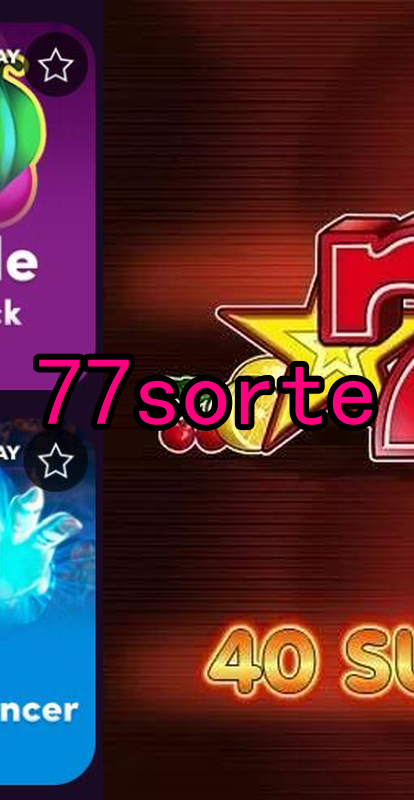 77sorte.Com - Caça-Níqueis Online Cassino